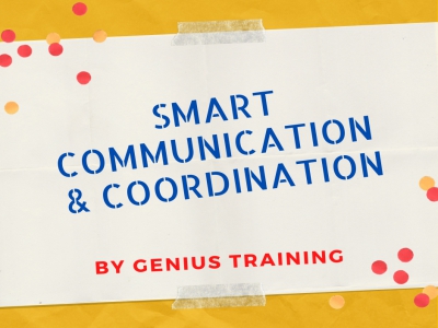 การสื่อสารและประสานงานอย่างชาญฉลาด : Smart Communication & Coordination