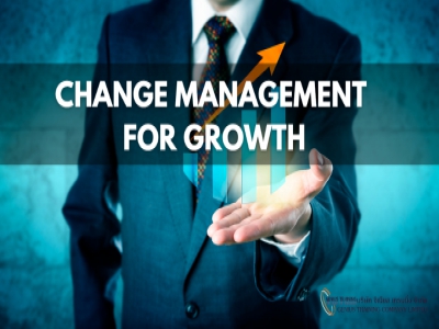 การบริหารความเปลี่ยนแปลงเพื่อก้าวที่เติบโต Change Management for Growth