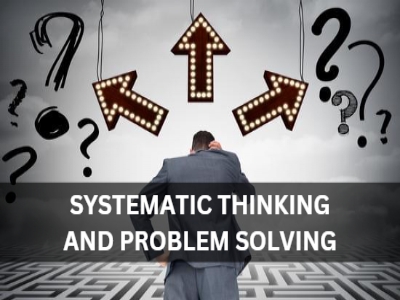 การคิดและการแก้ไขปัญหาอย่างอย่างเป็นระบบ - Systematic Thinking and Problem Solving