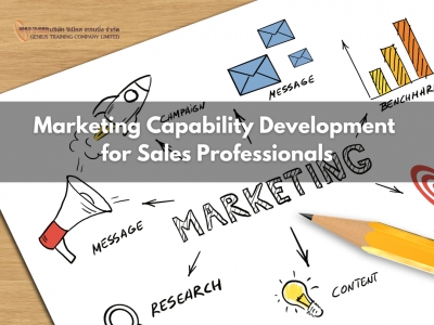 การพัฒนาศักยภาพด้านการตลาดสำหรับนักขายมืออาชีพ - Marketing Capability Development for Sales Professionals