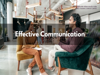 ทักษะการสื่อสารอย่างสร้างสรรค์ - Effective Communication